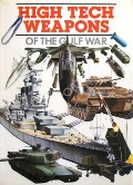 High Tech Weapons of the Gulf War by SMITH, Graham (ed.)